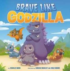 Brave Like Godzilla de Charlie Moon