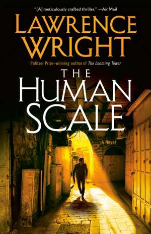 The Human Scale de Lawrence Wright