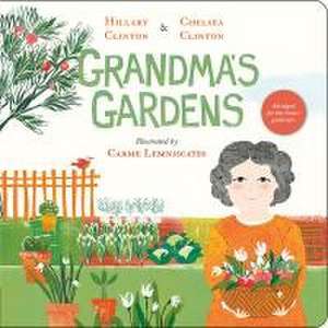 Grandma's Gardens de Hillary Clinton