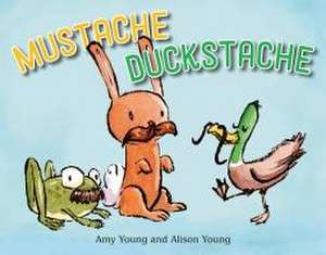 Mustache Duckstache de Amy Young