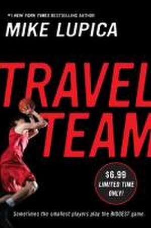 Travel Team de Mike Lupica