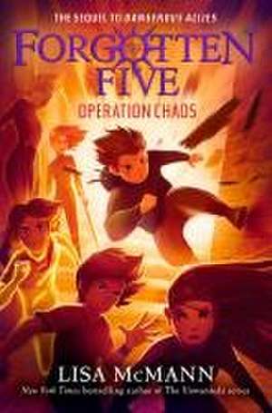 Operation Chaos (the Forgotten Five, Book 5) de Lisa McMann