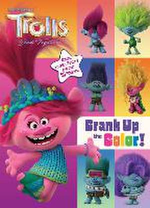 Trolls Band Together: Crank Up the Color! (DreamWorks Trolls) de Random House