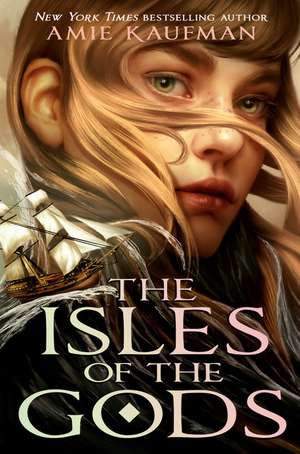 The Isles of the Gods de Amie Kaufman