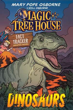 Magic Tree House Fact Tracker Graphic Novel: Dinosaurs de Mary Pope Osborne