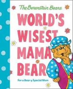 World's Wisest Mama Bear (Berenstain Bears) de Mike Berenstain