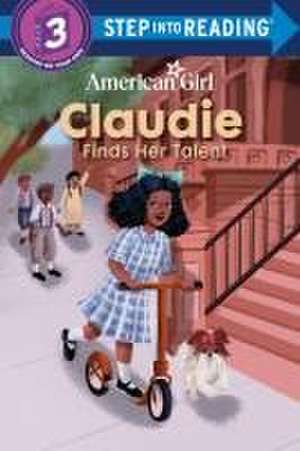 Claudie Finds Her Talent (American Girl) de Bria Alston