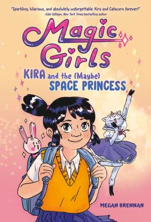 Kira and the (Maybe) Space Princess de Megan Brennan