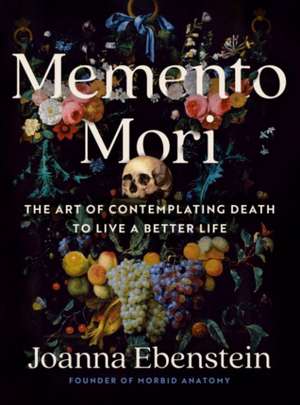 Memento Mori de Joanna Ebenstein