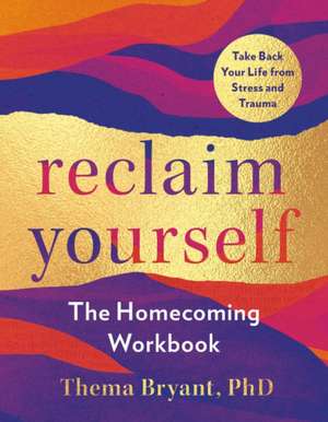 Reclaim Yourself de Thema Bryant