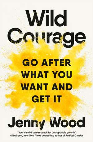 Wild Courage de Jenny Wood