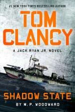 Tom Clancy Shadow State de M P Woodward