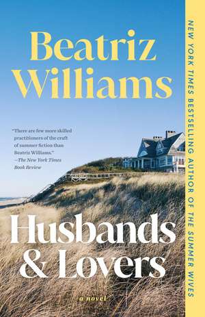 Husbands & Lovers de Beatriz Williams