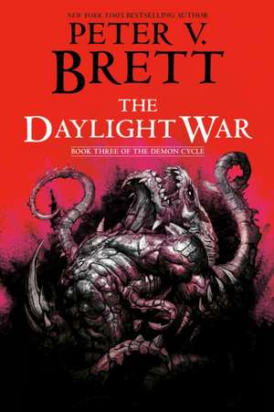 The Daylight War de Peter V. Brett