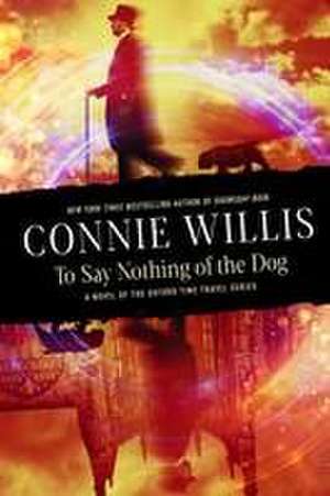 To Say Nothing of the Dog de Connie Willis