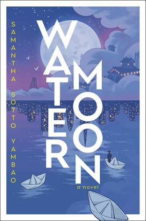 Water Moon de Samantha Sotto Yambao