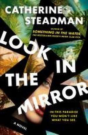 Look in the Mirror de Catherine Steadman