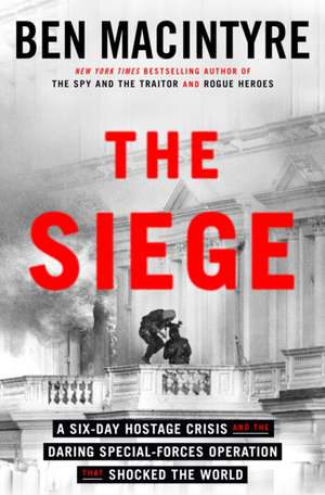 The Siege de Ben Macintyre