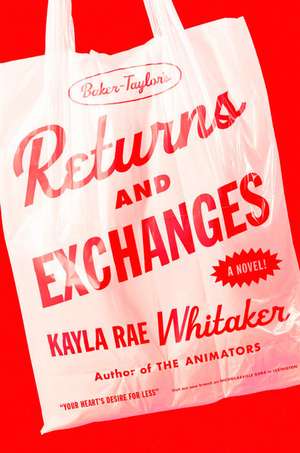 Whitaker, K: Returns and Exchanges
