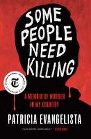 Some People Need Killing de Patricia Evangelista