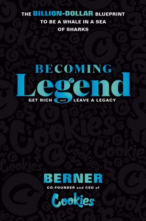 Becoming Legend de Berner