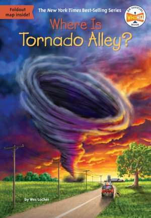 Where Is Tornado Alley? de Wes Locher