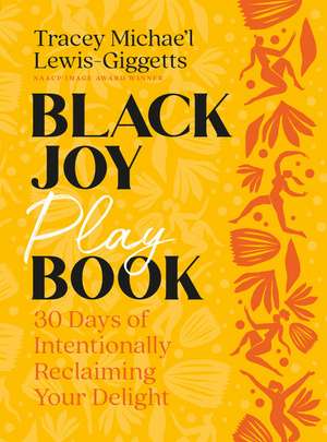 Black Joy Playbook de Tracey Michae'l Lewis-Giggetts