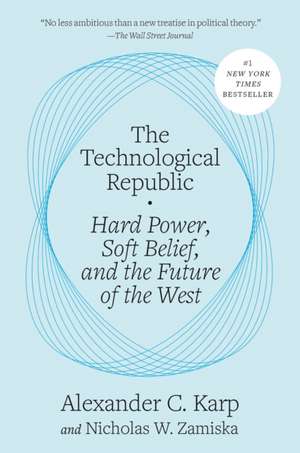 The Technological Republic de Alexander C Karp