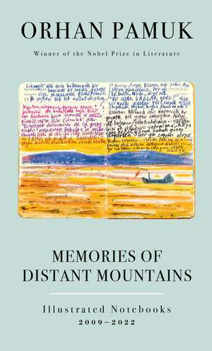 Memories of Distant Mountains de Orhan Pamuk