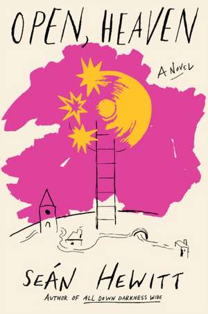 Open, Heaven de Seán Hewitt