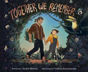 Together We Remember de Jackie Morera