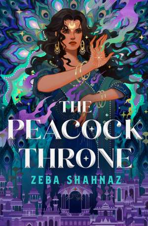 The Peacock Throne de Zeba Shahnaz