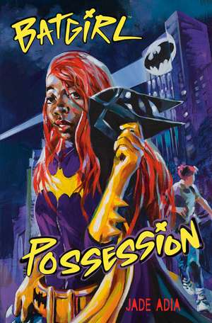 Batgirl: Possession (DC Super Heroes) de Jade Adia