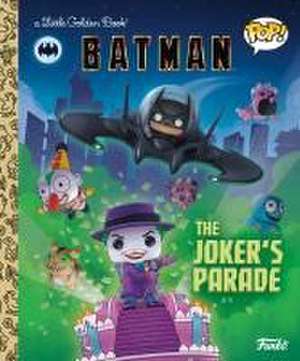 DC Batman: The Joker's Parade (Funko Pop!) de Golden Books