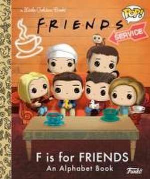 F Is for Friends: An Alphabet Book (Funko Pop!) de Mary Man-Kong