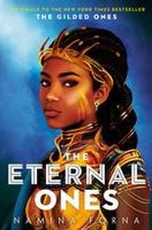 The Eternal Ones de Namina Forna