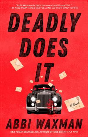 Deadly Does It de Abbi Waxman