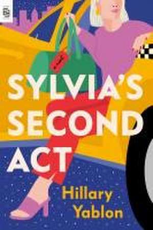 Sylvia's Second Act de Hillary Yablon