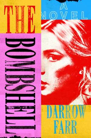 Farr, D: Bombshell