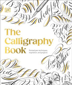 The Calligraphy Book de Lindsey Bugbee