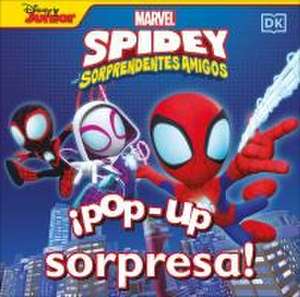 ¡Pop-Up Sorpresa! Spidey Y Sus Sorprendentes Amigos (Pop-Up Peekaboo! Marvel Spidey and His Amazing Friends) de Dk