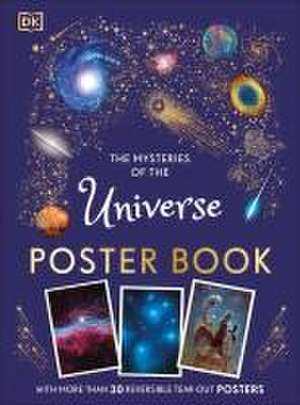 The Mysteries of the Universe Poster Book de Dk