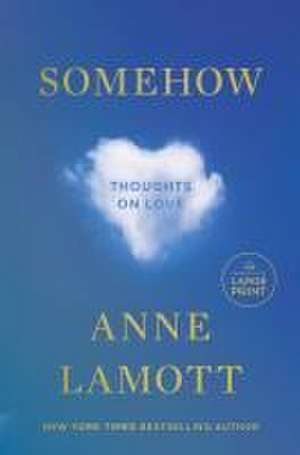 Somehow de Anne Lamott