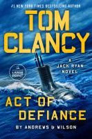 Tom Clancy Act of Defiance de Brian Andrews