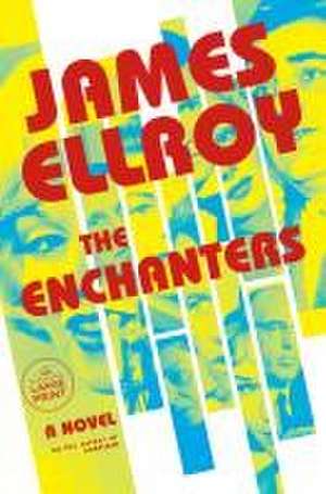 The Enchanters de James Ellroy