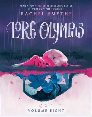 Lore Olympus: Volume Eight de Rachel Smythe