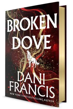 Broken Dove de Dani Francis