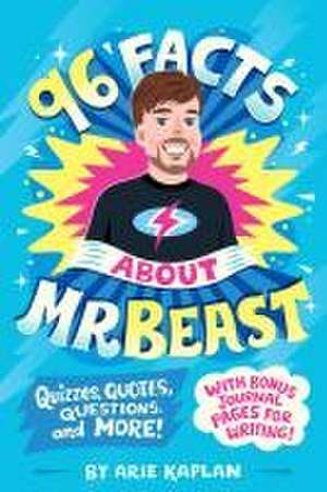 96 Facts about Mrbeast de Arie Kaplan