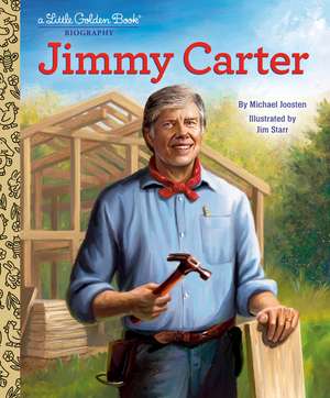 Jimmy Carter: A Little Golden Book Biography de Michael Joosten