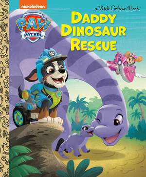 Daddy Dinosaur Rescue (Paw Patrol) de Golden Books